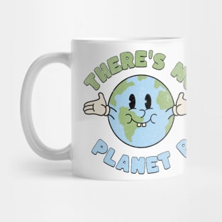 There's No Planet B Mug